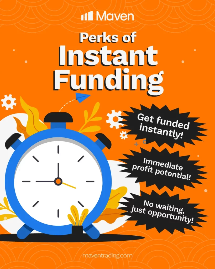Perks of instant funding with Maven