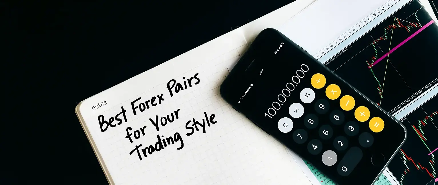 Best Forex Pairs to Trade in 2025: Complete Guide by Trading Style